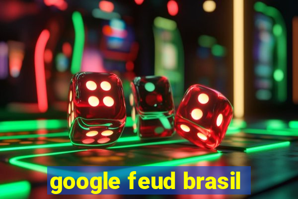 google feud brasil